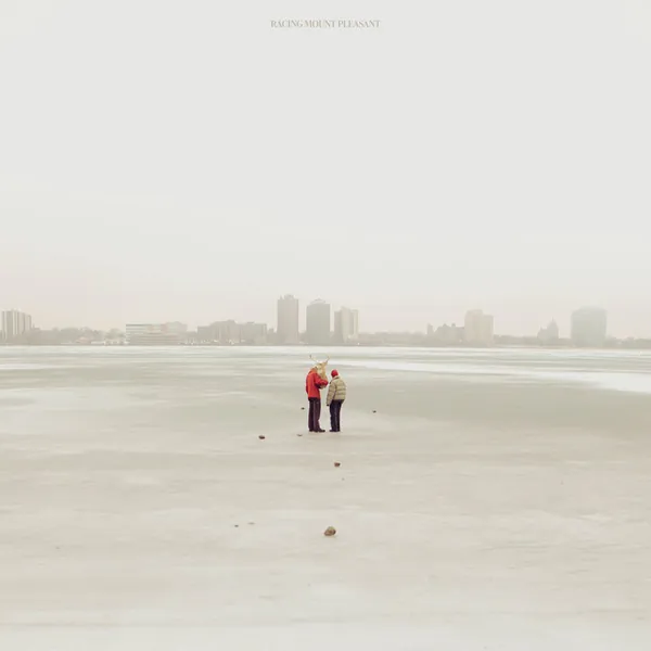 album cover art of Racing Mount Pleasant by Racing Mount Pleasant